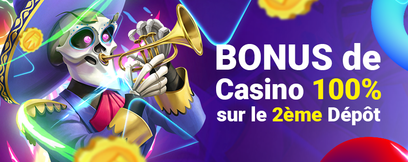 Bonus de Casino 100% sur le 2ème Dépôt